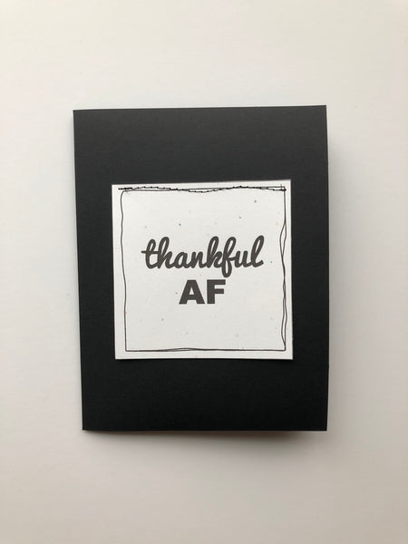 Thankful AF Greeting Card