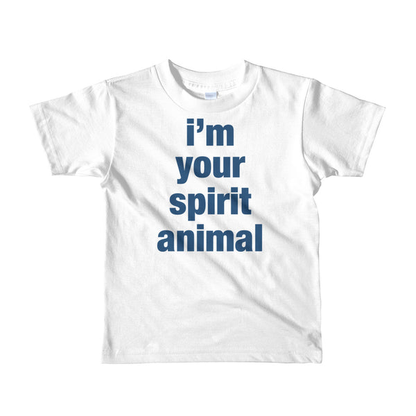 I'm Your Spirit Animal Kids Tee